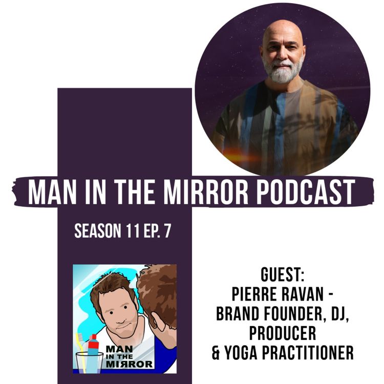 cover art for Pierre Ravan - Eternal Journey brand founder, DJ, Producer & Yoga practitioner 