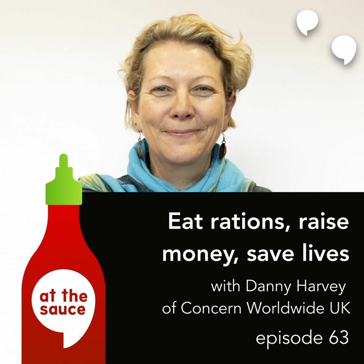 cover art for Episode 63 - Eat rations, raise money, save lives with Danny Harvey