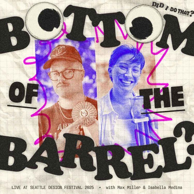 cover art for Bottom of the Barrel, Live at Seattle Design Festival 2025
