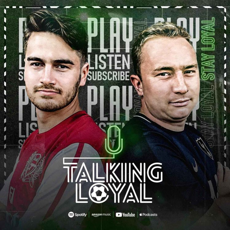 cover art for EP 55 - Talking Loyal Special With Reece Brown