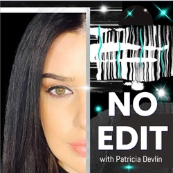 cover art for No Edit with Patricia Devlin