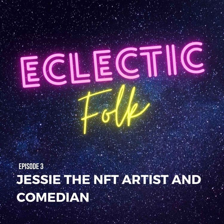 cover art for Jessie the NFT Artist and Comedian