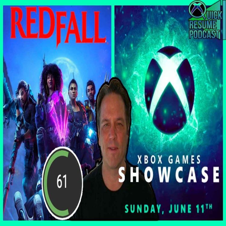 cover art for Redfall sucks | Phil Spencer interview | Xbox Showcase announced | QRP 98