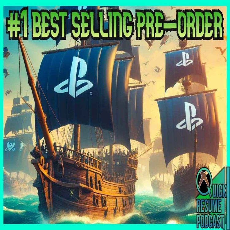 cover art for Sea Of Thieves tops PS5 pre-order charts?! | PS5 Pro in 2024? | QRP 133