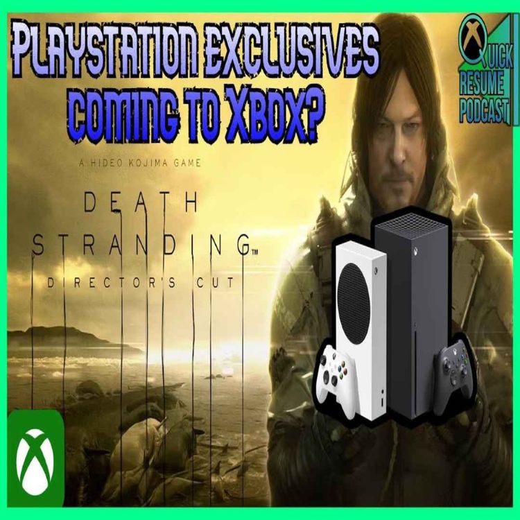 cover art for Death Stranding is out now on Xbox | Are Playstation exploring multiplatform releases? | QRP149