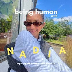 cover art for Being Human with Nadia