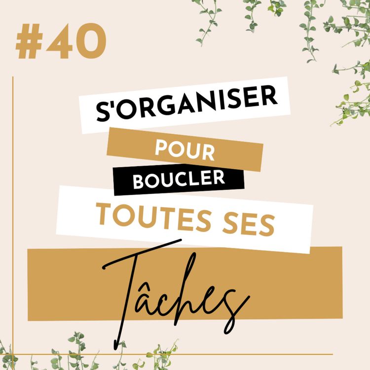 cover art for S'organiser pour boucler toutes ses tâches