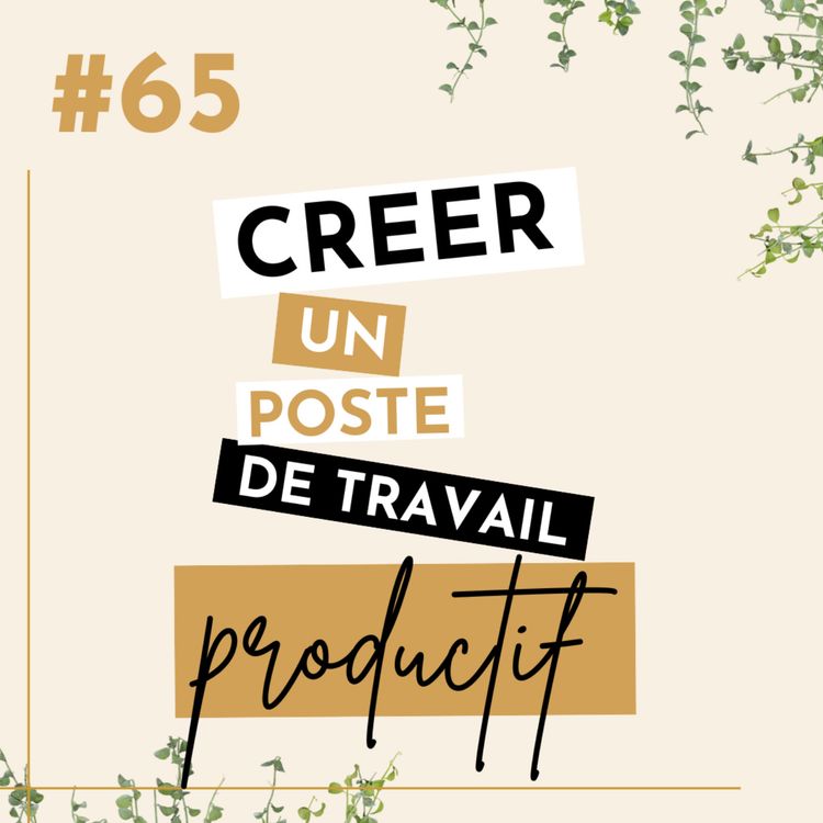 cover art for Créer un espace de travail productif