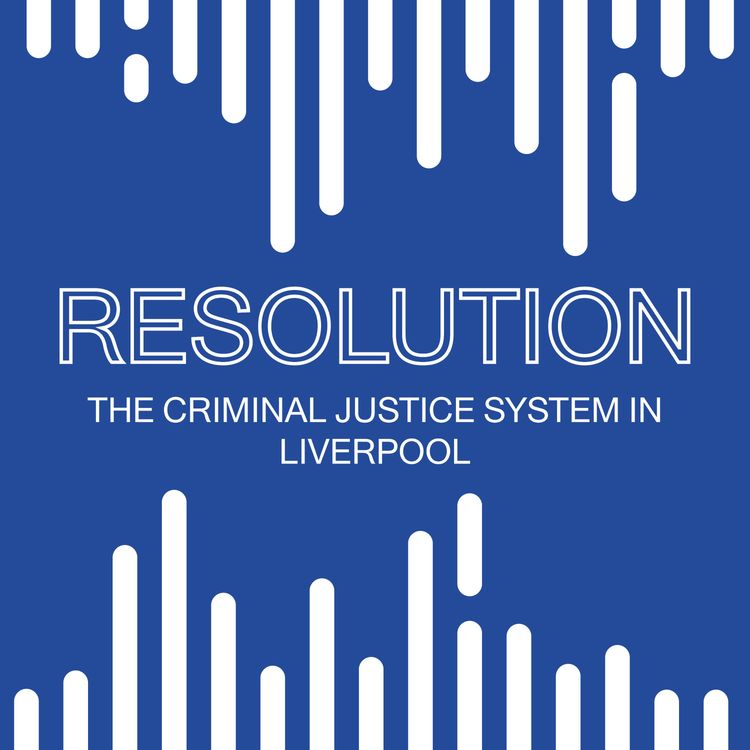 cover art for Resolution: The Criminal Justice System in Liverpool