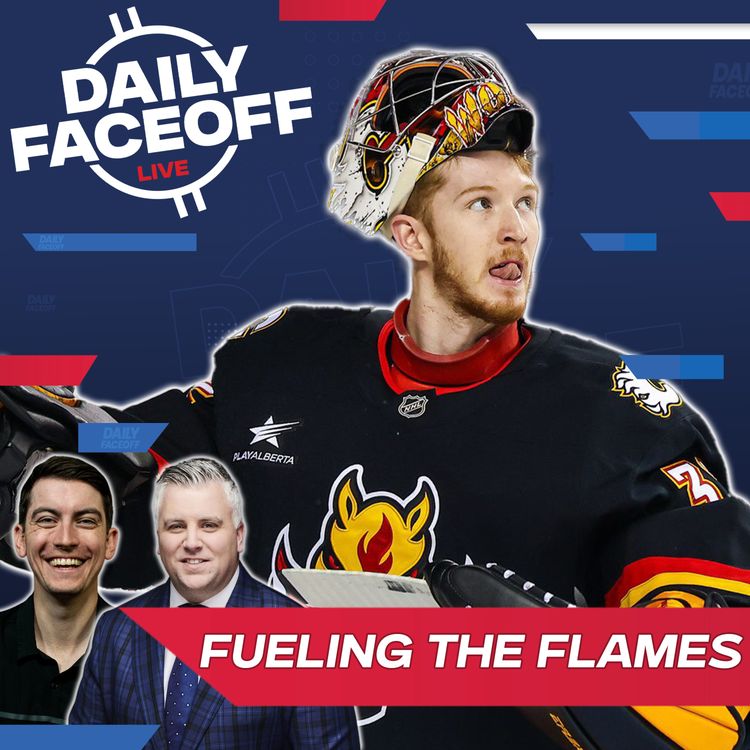 cover art for What's Fueling The Flames? | Daily Faceoff LIVE January 30th