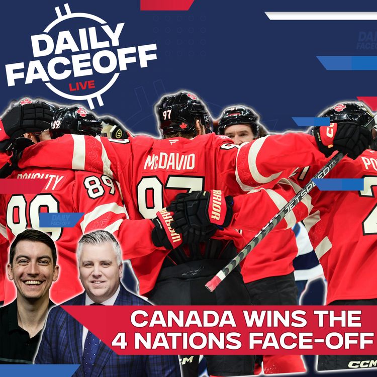 cover art for Connor McDavid Clinches 4 Nations Victory for Canada| Daily Faceoff LIVE