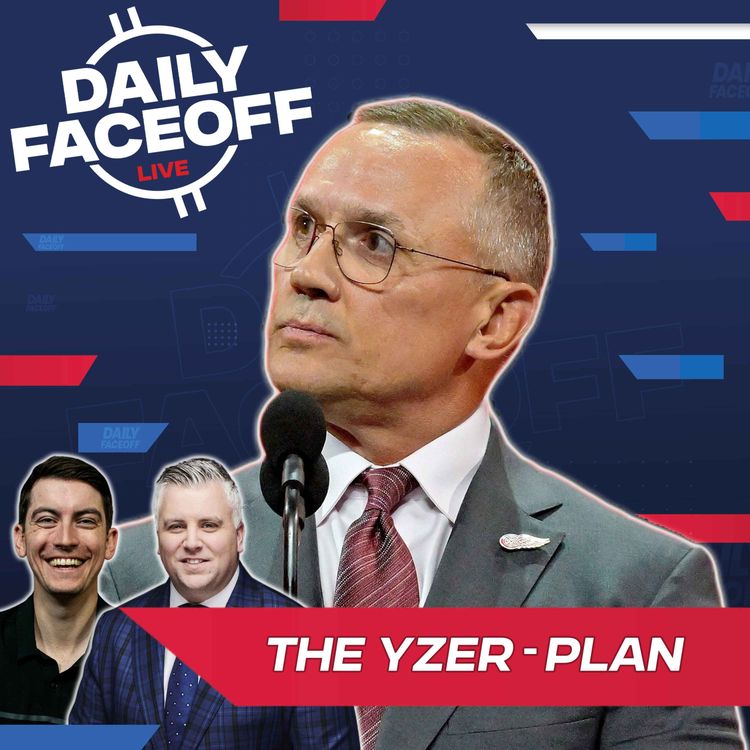 cover art for Will Yzerman Make A Big Splash Ahead of the Deadline? | Daily Faceoff LIVE w/Frank Seravalli