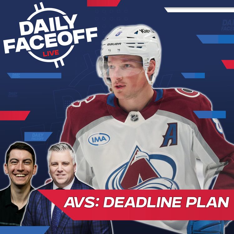 cover art for Will the Avalanche Make A Trade Deadline Splash? | Daily Faceoff LIVE w/Frank Seravalli