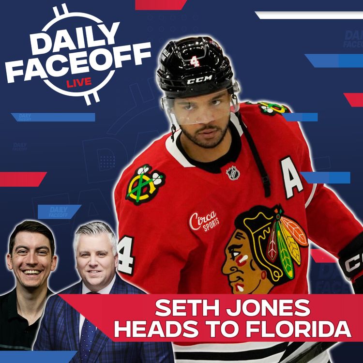 cover art for Seth Jones Lands in Florida... What's Next?  | Daily Faceoff LIVE