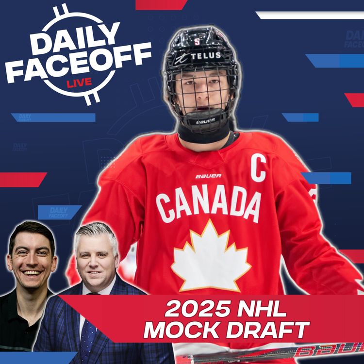 cover art for Mock Draft Time! Predicting the Top of the NHL Draft | Daily Faceoff LIVE
