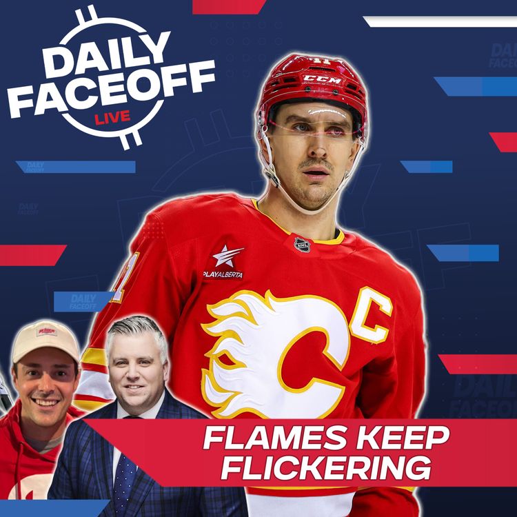 cover art for Flames Still Flickering | Daily Faceoff LIVE