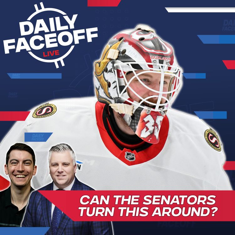 cover art for Can The Senators Turn Around The Battle of Ontario? | Daily Faceoff LIVE