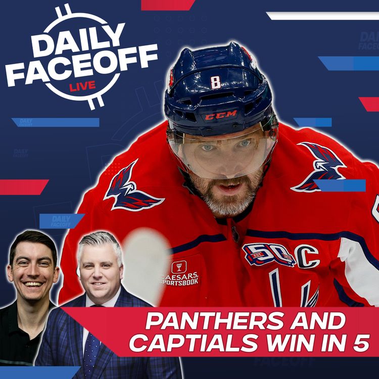 Capitals & Panthers Advance with Game 5 Wins | Daily Faceoff