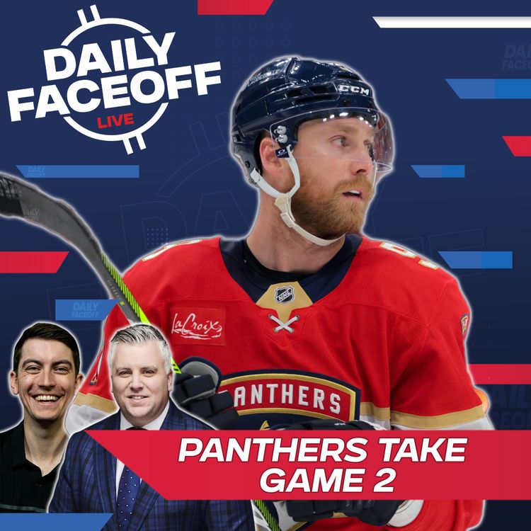 cover art for Panthers Jump to a 2-0 Series Lead | Daily Faceoff LIVE