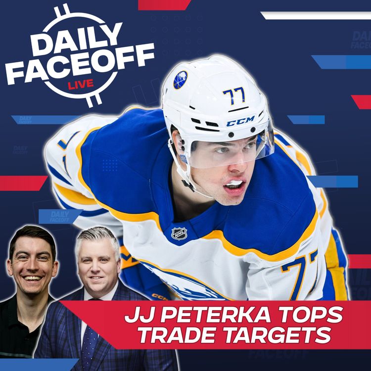 cover art for JJ Peterka Headlines First Trade Targets of Offseason | Daily Faceoff LIVE w/Frank Seravalli