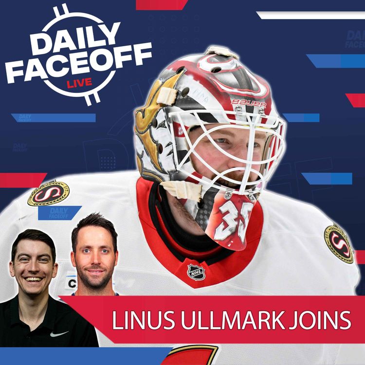 cover art for Senators Goalie Linus Ullmark Joins The Show & David Pagnotta Talks Trades