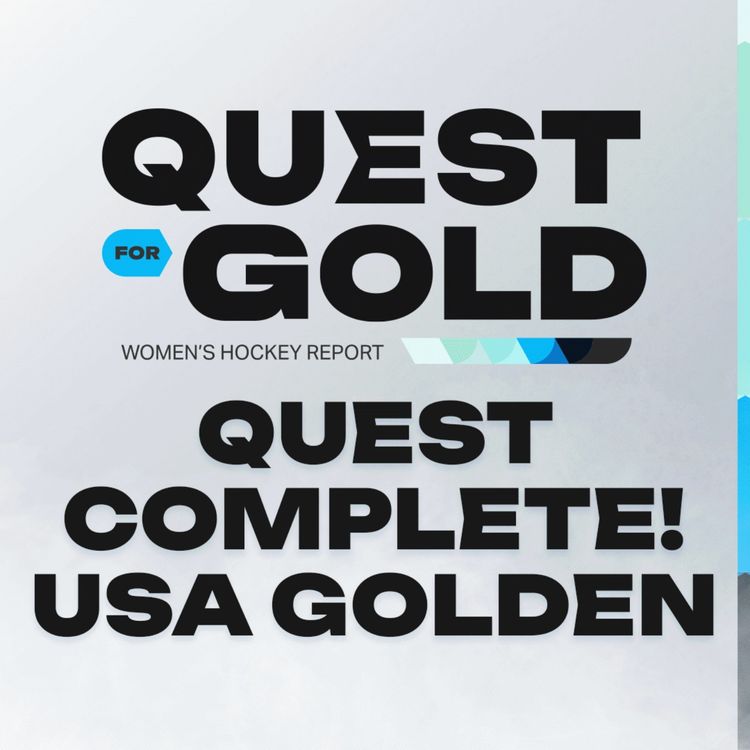 cover art for The quest is complete, USA wins the gold medal! | Quest For Gold Women's Hockey Report