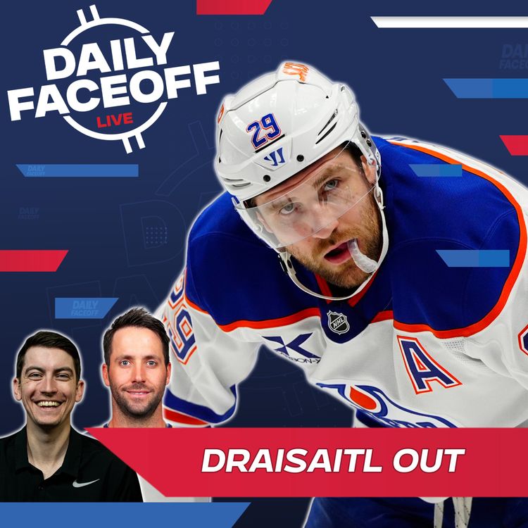 cover art for Draisaitl Out for Edmonton & Cole Caulfield Hits 40 Goals