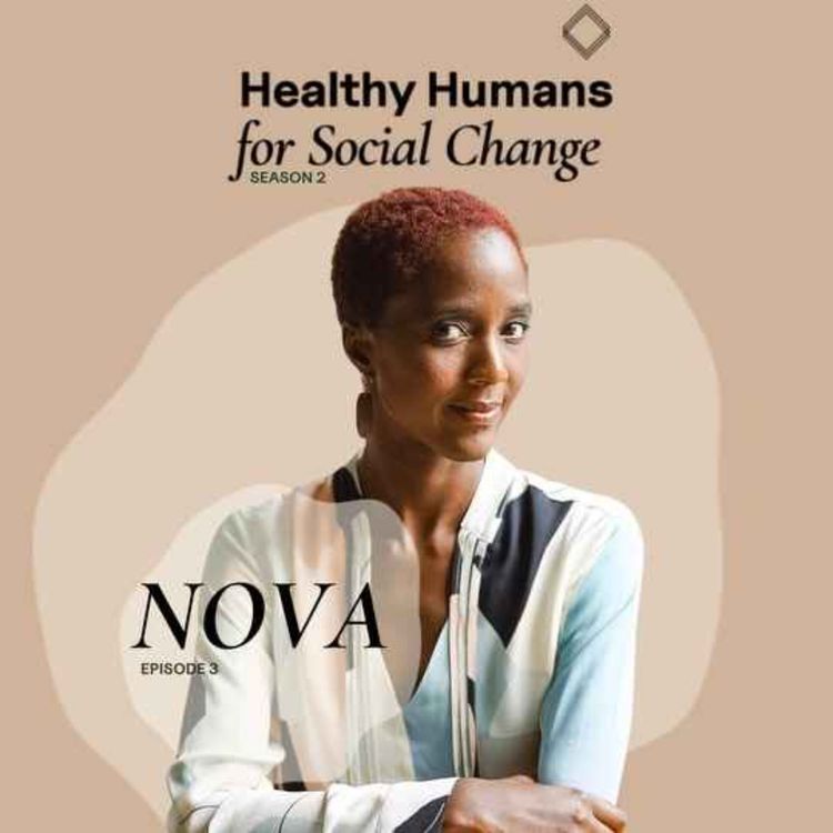 cover art for Healthy Humans For Social Change with Nova Reid