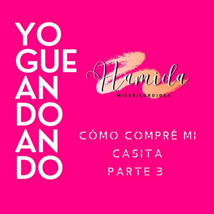 cover art for Como compré mi casita  parte 3 