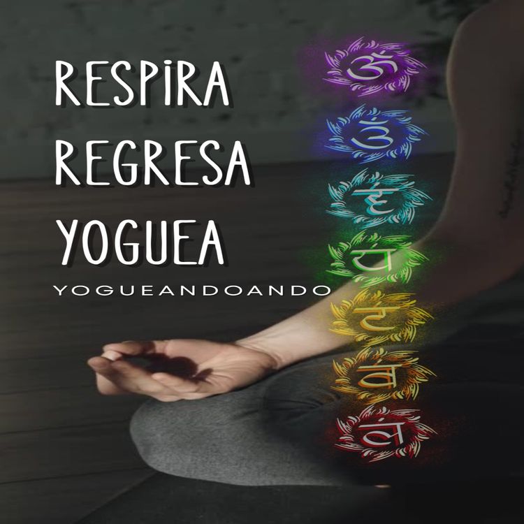 cover art for Yogueandoando T4E3 Escaneo corporal de auto cuidado 