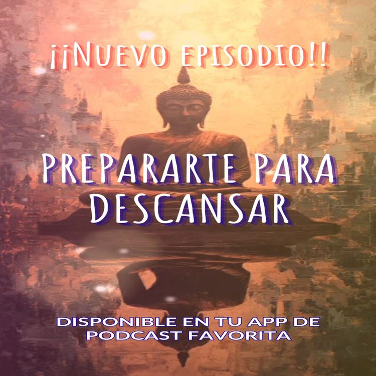 cover art for 🌙 Prepararte para descansar