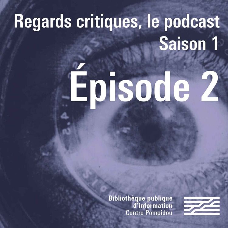 cover art for Regards critiques S01-E02 : L'Homme à la caméra 