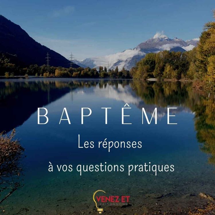 cover art for BAPTÊME : Les réponses à vos questions pratiques