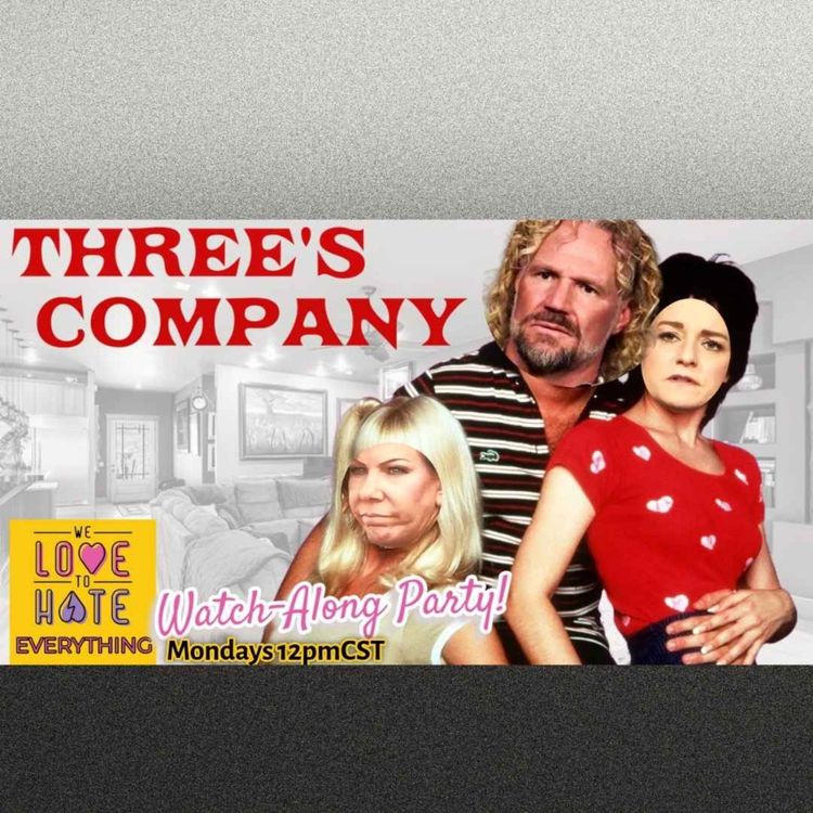 cover art for Sister Wives Season 19 E10 "A Man After my Own Heart" Watch-along plus RHOSLC, RHOC, SNL, English Teacher vs Abbott Elementary& more!!!