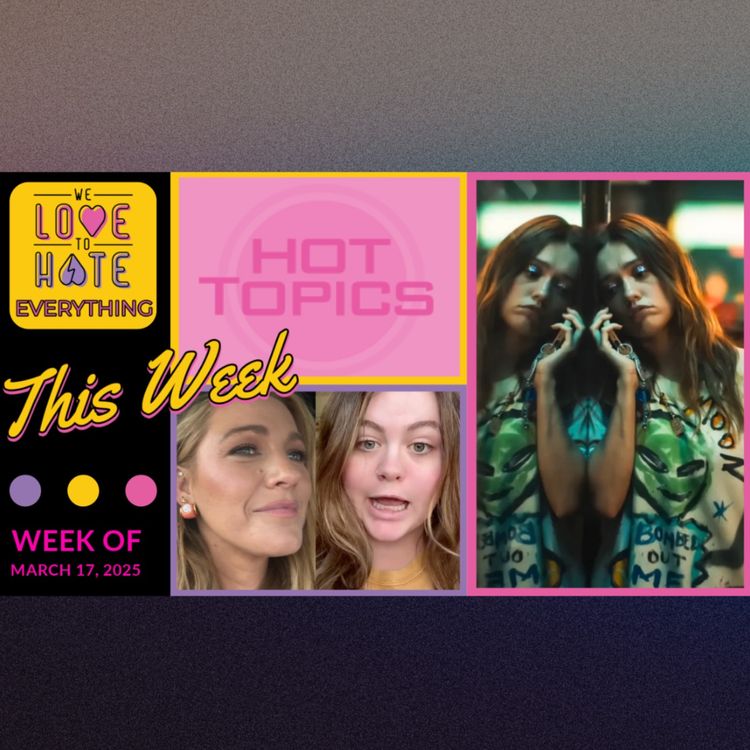 cover art for Hot Topics & BROWN TOWN 3/17/25 ☘️ Teen Mom drama, Blake Lively, White Chicks, White Lotus, & more!