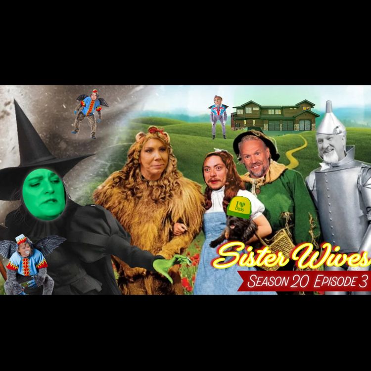 cover art for SISTER WIVES S20 E3 "All About Eggplants" LIVE Watchalong!!!