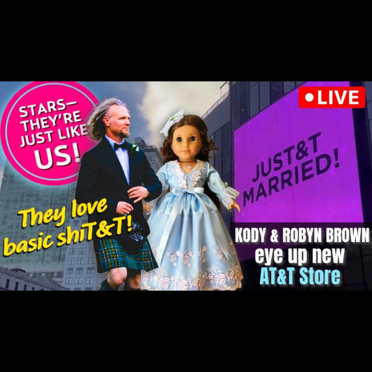 cover art for BROWN TOWN: Kody & Robyn Spotted Like CELEBRITIES?! ⭐  Mykelti Still...  & Preston Drama!