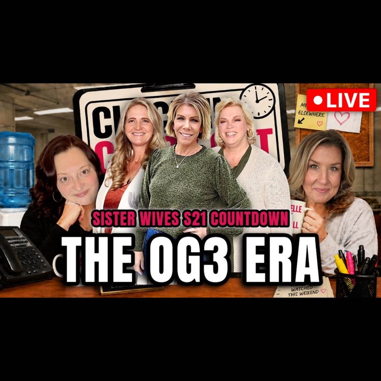 cover art for Sister Wives S21 Countdown: The OG3 Era Begins 👀 | JTT Arrest + Channing Tatum 