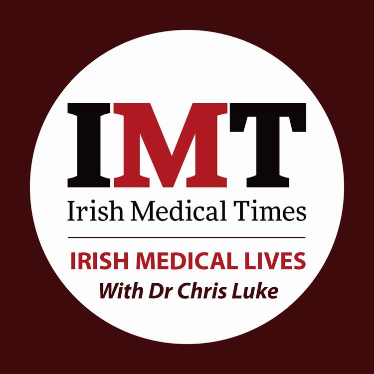 cover art for Ep.3 Irish Medical Lives with Dr. Chris Luke