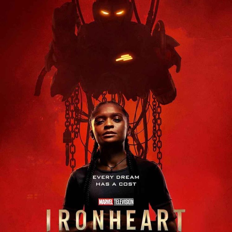 cover art for Ironheart episodes 1-3 - discussion