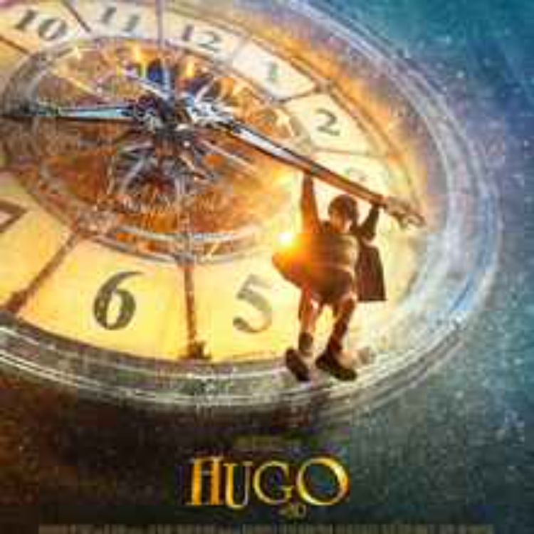 cover art for #79 - HUGO 3D (2011) or Why SCORSESE made a 3D KIDS FILM?!