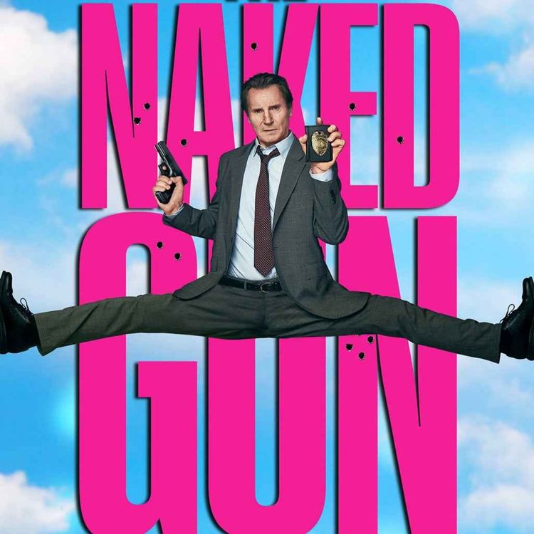 cover art for Will THE NAKED GUN 2025 reboot have me eating my words?