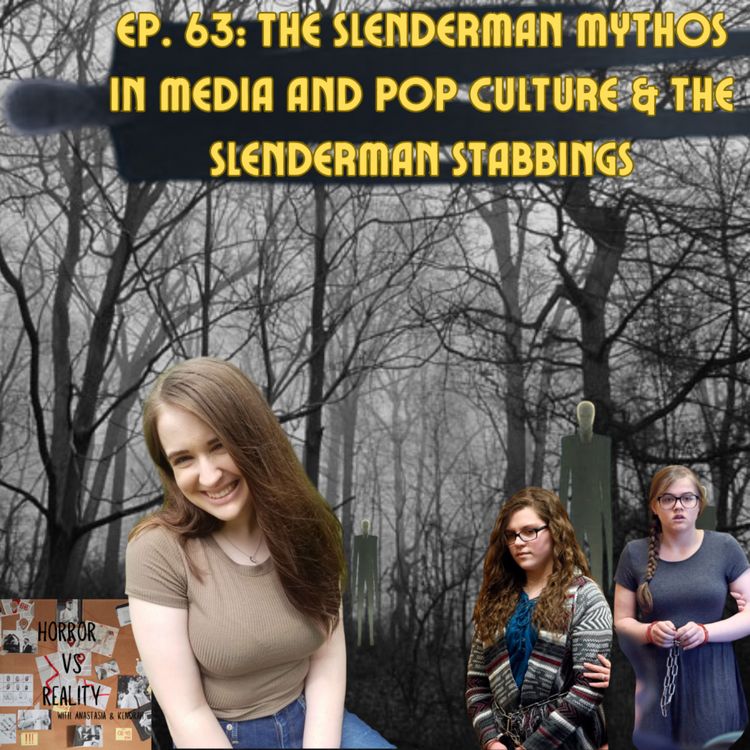 cover art for Ep. 63 The Slenderman Mythos and the Slenderman Stabbing
