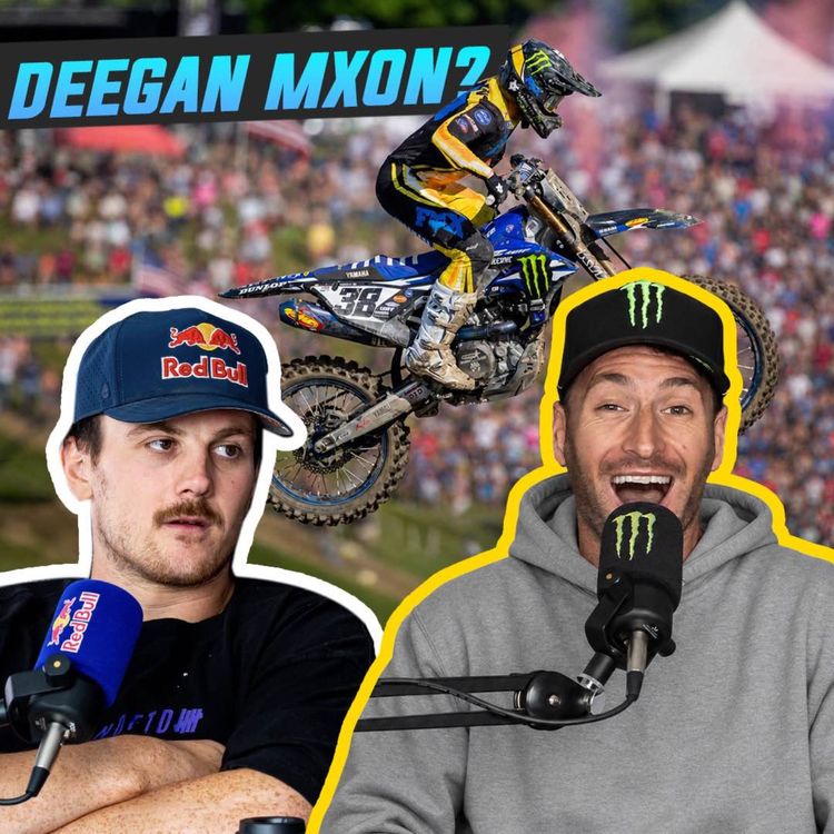 cover art for DEEGAN OUT? MXON DRAMA | 2PRO1SLOW