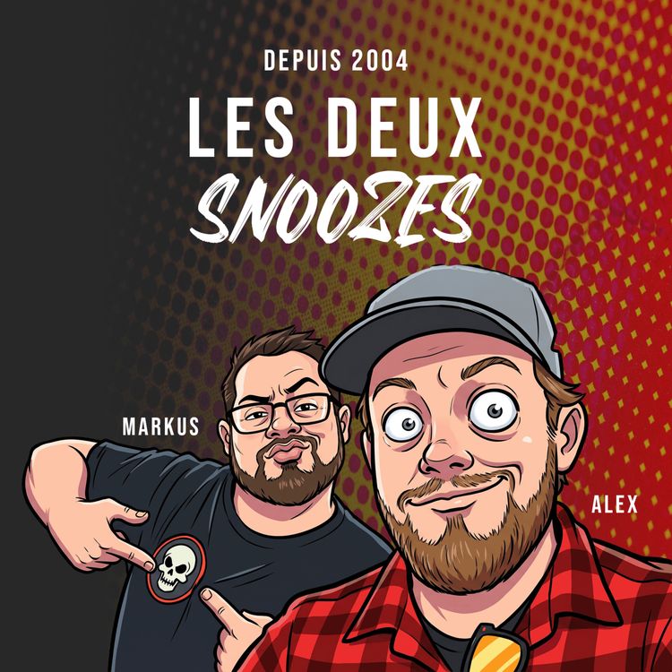 cover art for Les Deux Snoozes - 16 octobre 2025
