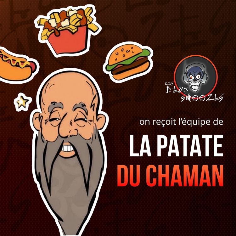 cover art for La Patate du Chaman : Du petit "snack-bar" au géant de 53 pieds, la vraie recette de leur succès...