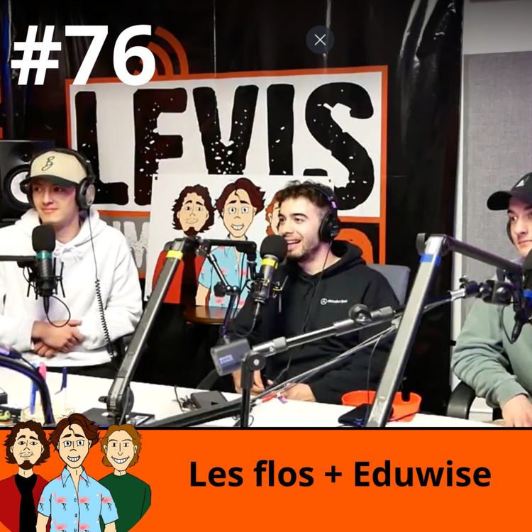 cover art for Le Show des Trois Flos avec en entrevue Eduwise!