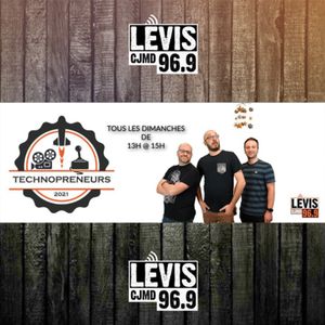 cover art for LES TECHNOPRENEURS | CJMD 96,9 FM LÉVIS | L'ALTERNATIVE RADIOPHONIQUE