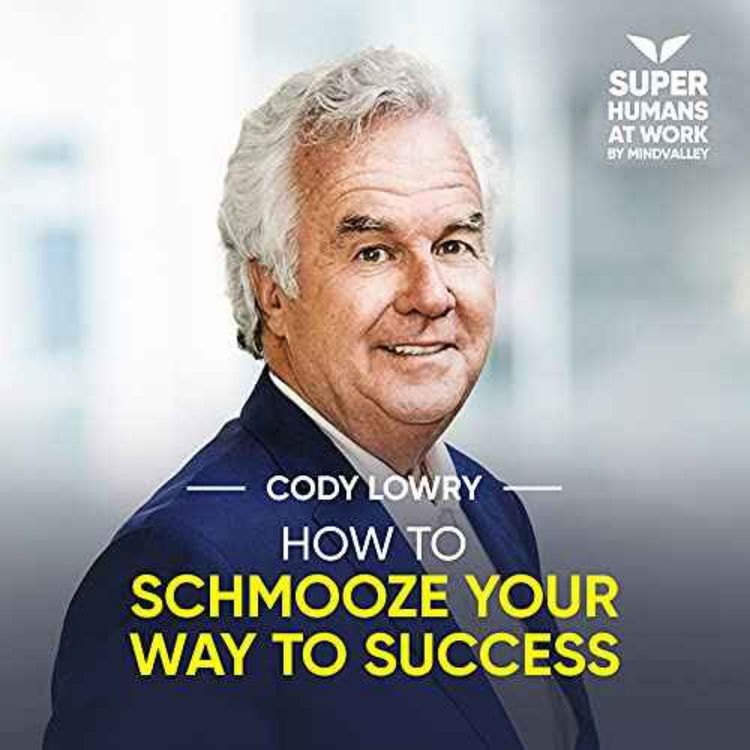 cover art for Schmooze: What They Should Teach at Harvard Business School with Cody Lowry
