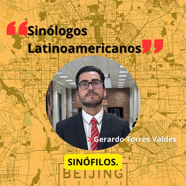 cover art for SINÓLOGOS LATINOAMERICANOS. Mg. Gerardo Torres Valdes